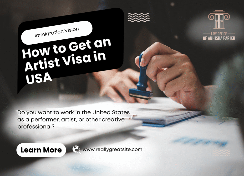 How to Get an Artist Visa in USA