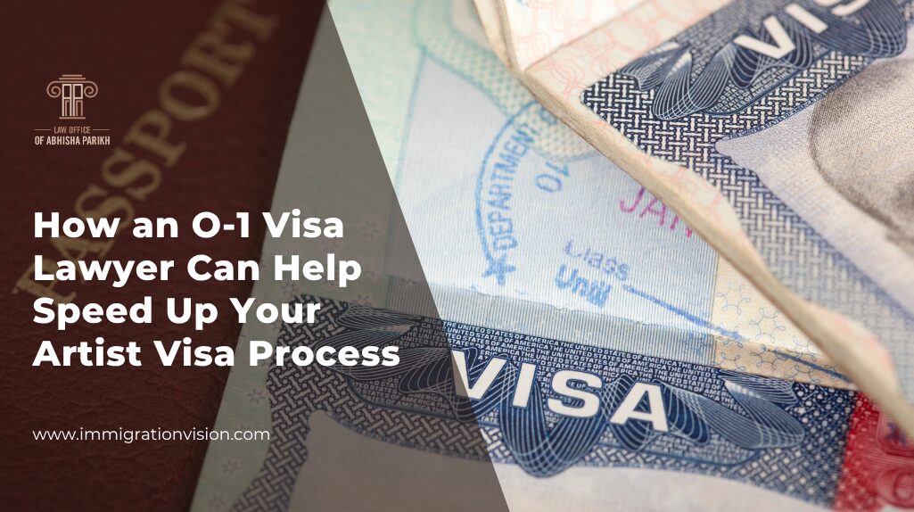 How an O-1 Visa Lawyer Can Help Speed Up Your Artist Visa Process