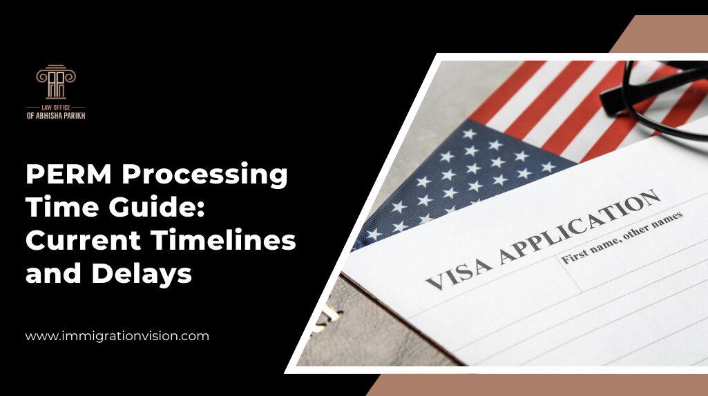 PERM Processing Time Guide Current Timelines