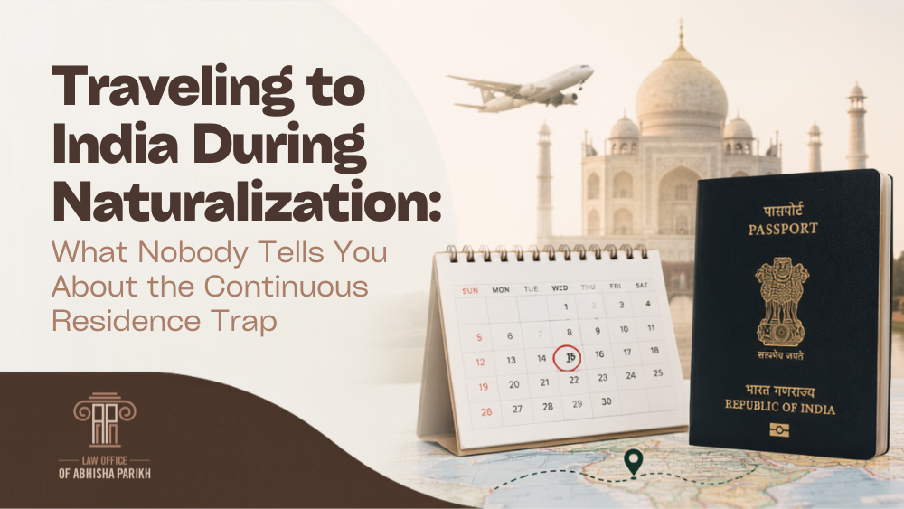 Blog graphic for Immigration Vision about traveling to India during naturalization, featuring the Taj Mahal, an Indian passport, calendar, airplane, and continuous residence warning.