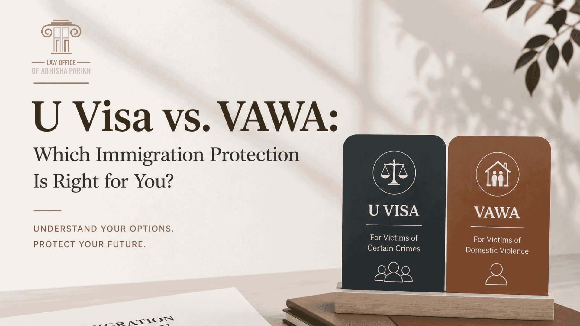 U Visa vs. VAWA immigration protection comparison with legal documents in a professional law office setting