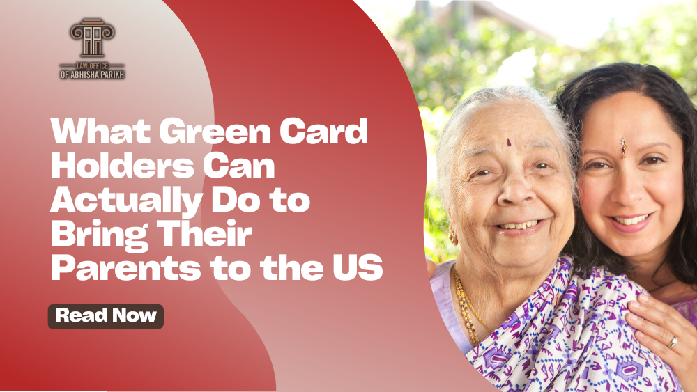 Green card holder family immigration graphic featuring an adult daughter with her elderly mother and explaining options for bringing parents to the United States.